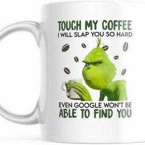 Touch My Coffee 11 OZ Grinch Mug
